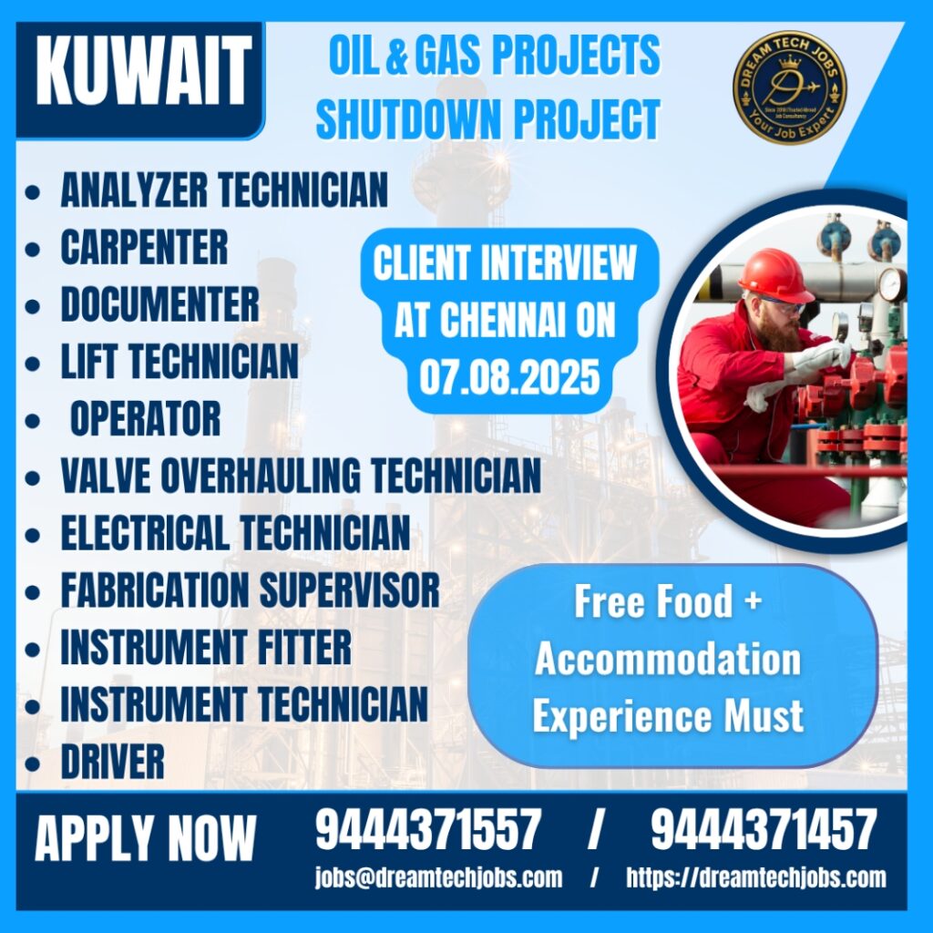 Kuwait oil & gas shutdown jobs – Chennai Walk‑in
