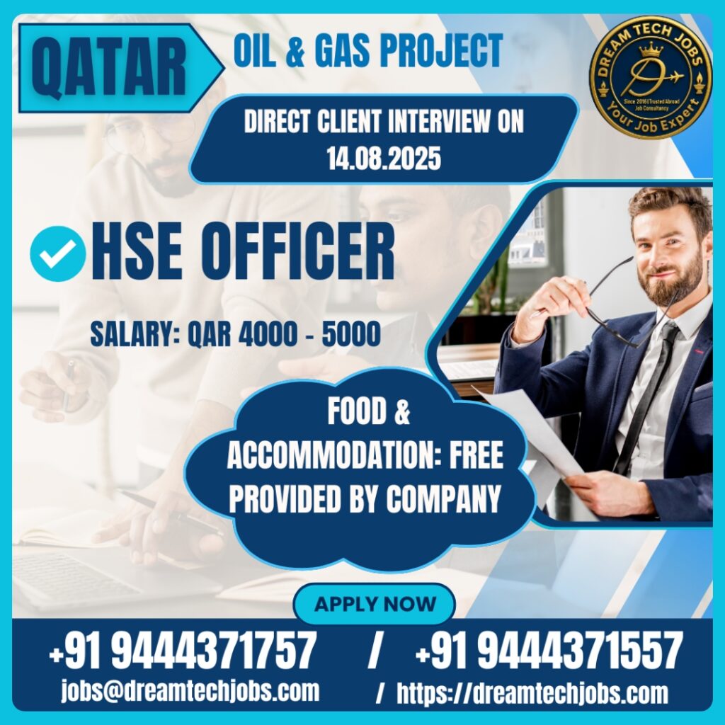 Qatar HSE Officer jobs 2025 – Oil & Gas Walk-in