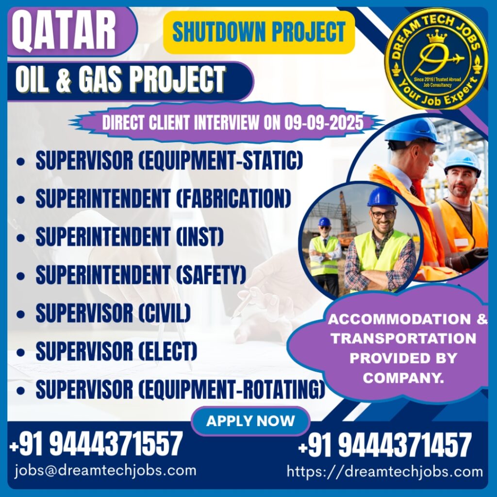Qatar shutdown project jobs 2025 – Walk-in Trichy 1 QC welding inspector & safety officer roles – Qatar shutdown hiring