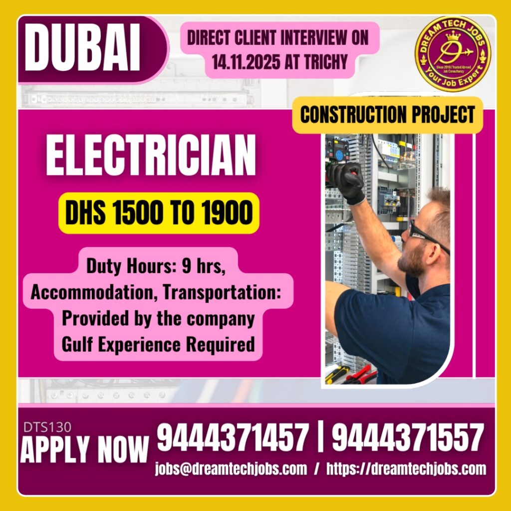 Dubai Electrician Jobs – Direct Client Interview in Trichy 1 Dubai Electrician Jobs – Direct Client Interview in Trichy