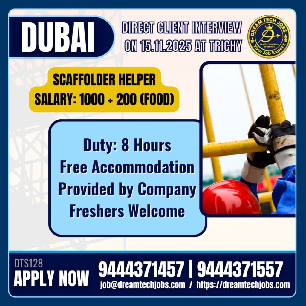 Dubai Scaffolder Helper Jobs – Direct Client Interview in Trichy