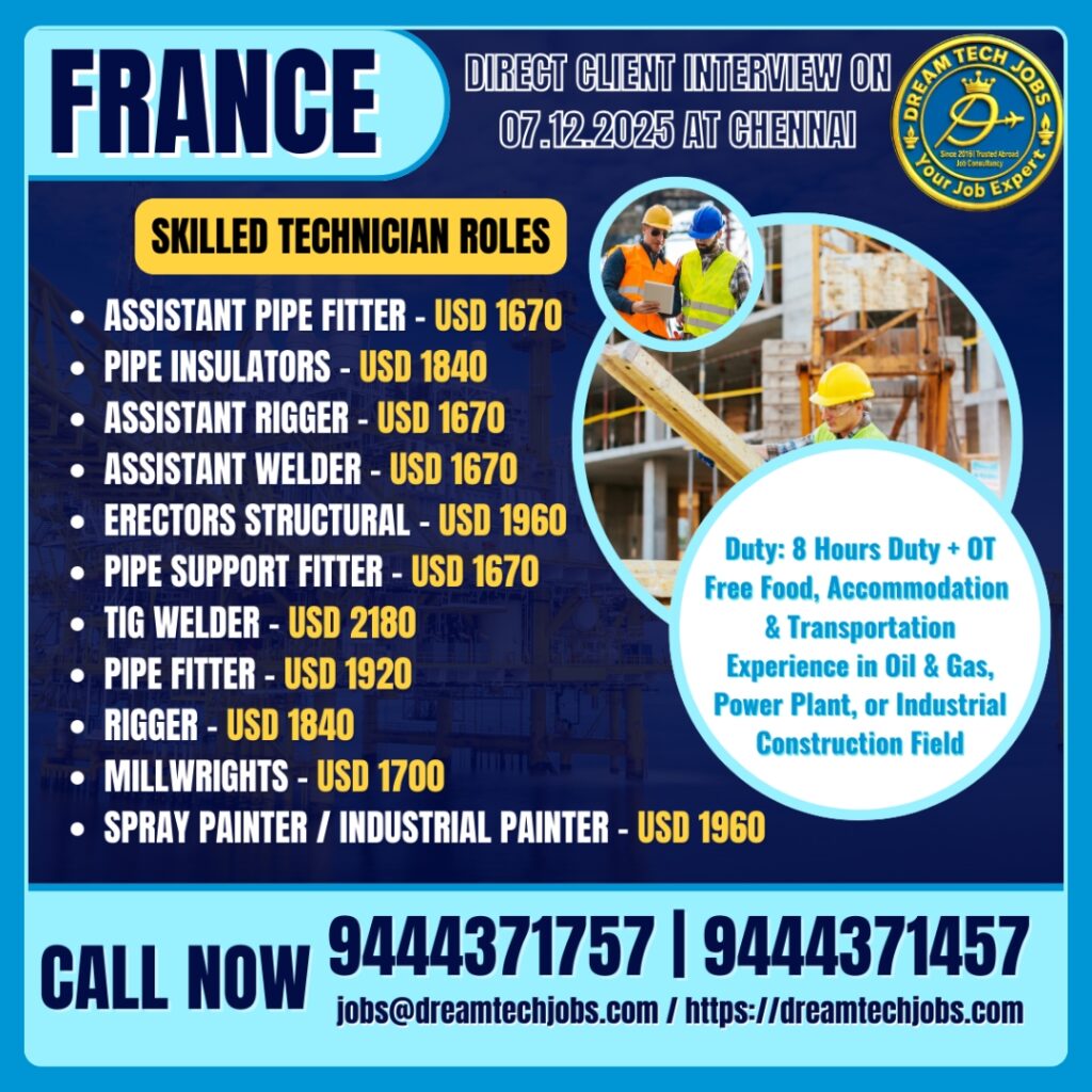 France Skilled Technicians & Supervisors Jobs – Direct Client Interview in Chennai 3 dream tech jobs france